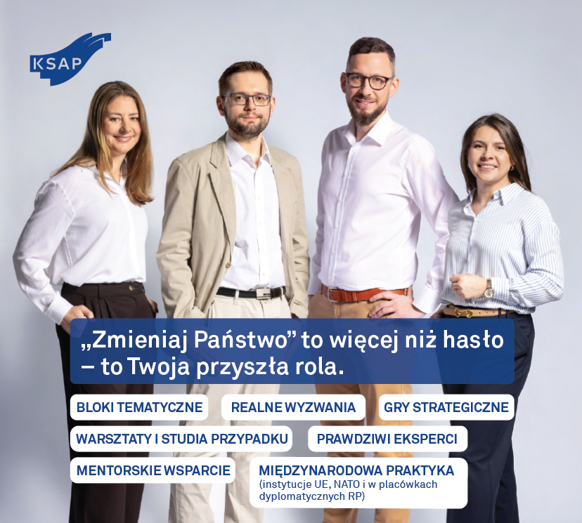 Zdjęcie promujące KSAP - kampania Zmieniaj Państwo to więcej niż hasło - to Twoja przyszła rola